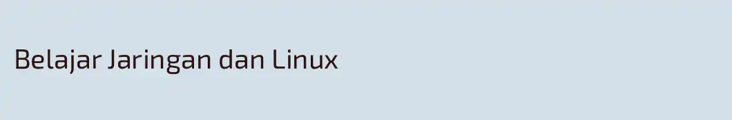 Belajar Jaringan dan Linux